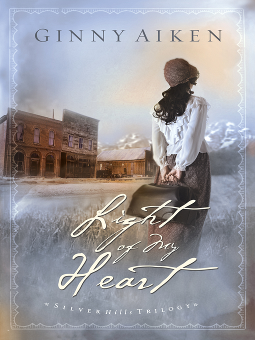 Title details for Light of My Heart by Ginny Aiken - Available